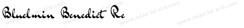 Bluelmin Benedict Re字体转换